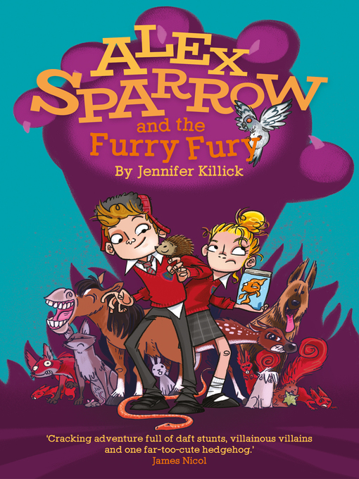 Title details for Alex Sparrow and the Furry Fury by Jennifer Killick - Available